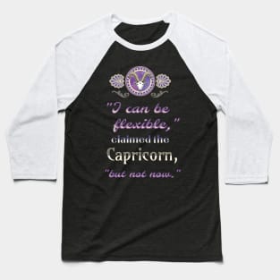 Ironic astrological quotes: Capricorn Baseball T-Shirt